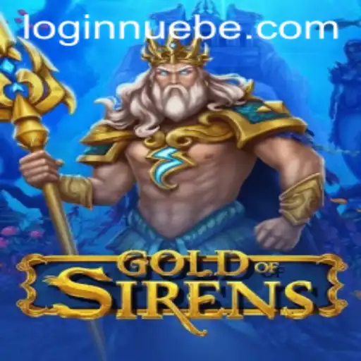 Exploring the World of GoldofSirens and the Magic of NUEBE